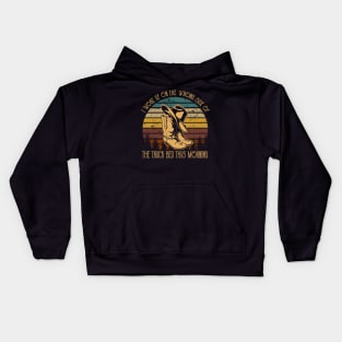 I Woke Up On The Wrong Side Of The Truck Bed This Morning Country Music Lyrics Boots Kids Hoodie